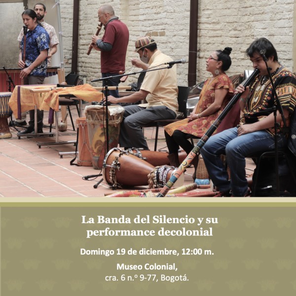 'La Banda del Silencio y su performance decolonial' en el Museo Colonial