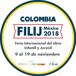 Colombia presente en la Feria Internacional del Libro Infantil y Juvenil de México – FILIJ 2018