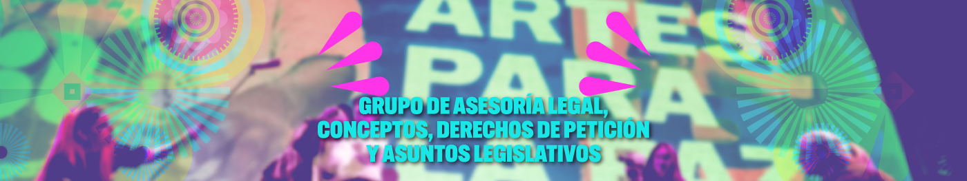 Grupo de Asesoría Legal, Conceptos, Derechos de Petición y Asuntos Legislativos