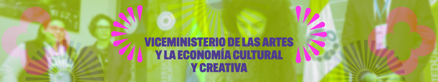 Viceministerio de las artes y la economía cultural y creativa