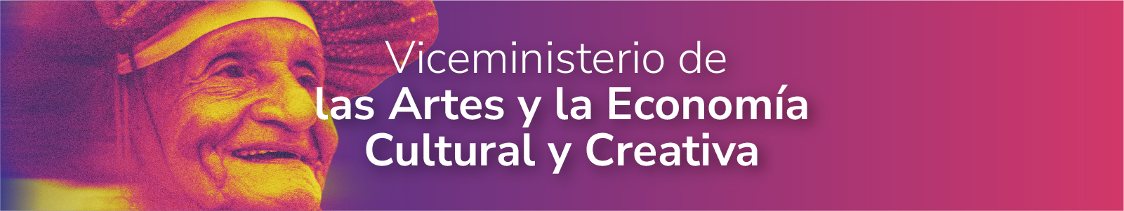 Viceministerio de las artes y la economía cultural y creativa