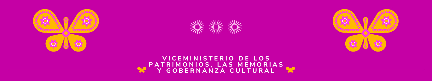 Banner de Viceministerio de los patrimonios, las memorias y gobernanza cultural