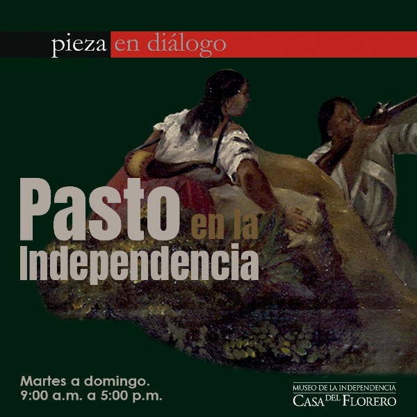 Pasto en la Independencia, pieza en diálogo