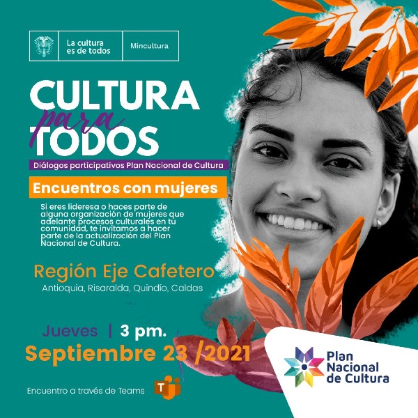 Diálogos participativos Plan Nacional de Cultura - Encuentros con mujeres - Ministerio de Cultura'