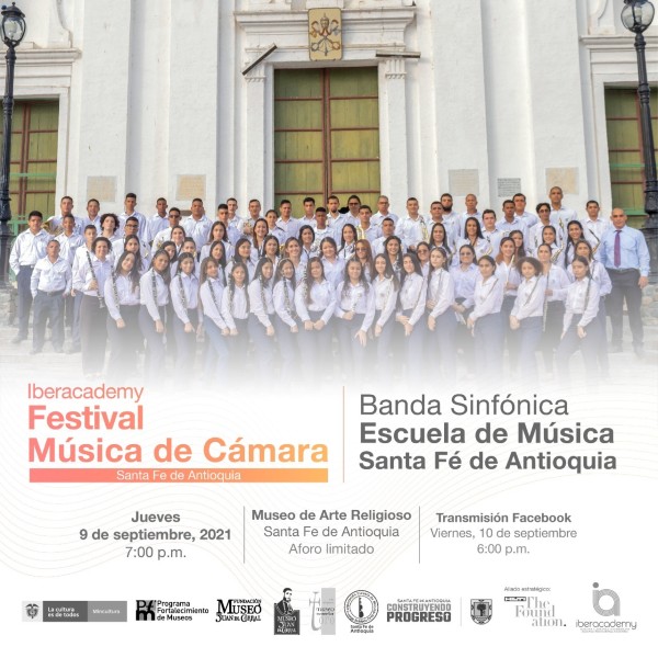 Banda Sinfónica Escuela de Música Santa Fé de Antioquia - Iberacademy Festival Música de Cámara