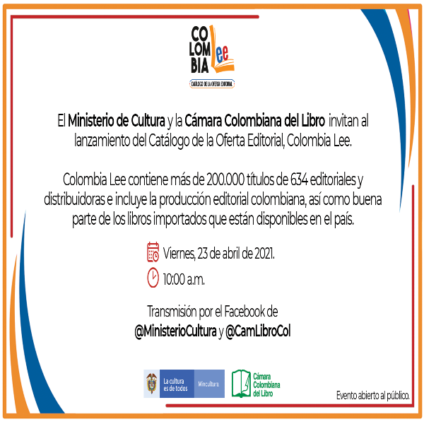 Invitación: Lanzamiento del Catálogo de la Oferta Editorial, Colombia Lee - Ministerio de Cultura y la Cámara Colombiana del