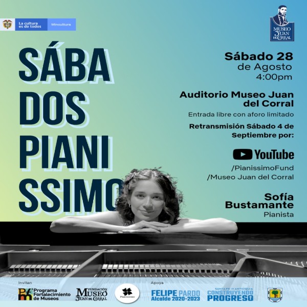 Piano para todos - invitada Sofía Bustamante - Museo Juan del Corral de Santa Fe de Antioquia