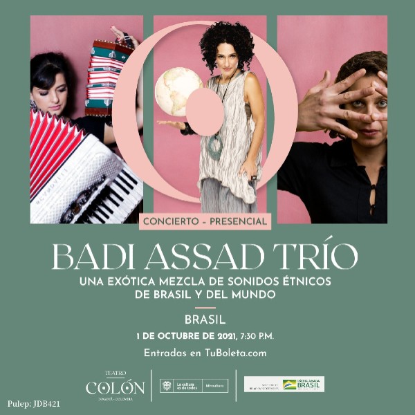 Concierto Badi Assad Trío - Una exótica mezcla de sonidos étnicos de Brasil y el mundo - Invita Teatro Colón