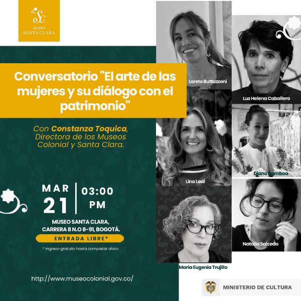 Conversatorio El arte de las mujeres y su diálogo con el patrimonio conventual, con Constanza Toquica, directora de los Museos Colonial y Santa Clara