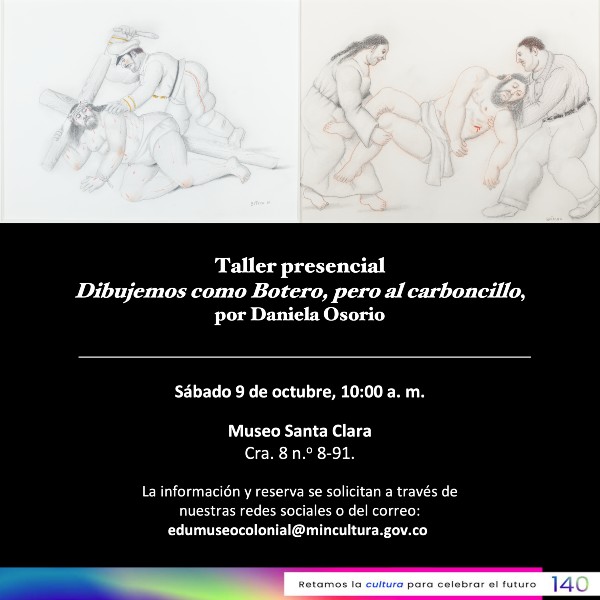 Taller presencial Dibujemos como Botero, pero al carboncillo, por Daniela Osorio' Invita Museo Santa Clara