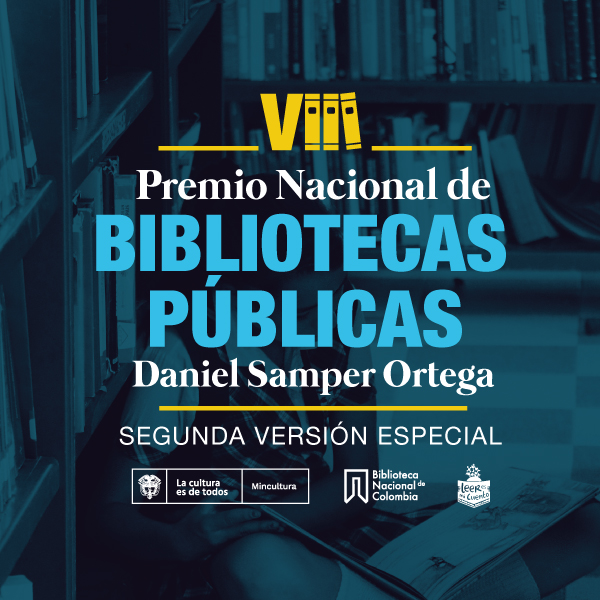 Bibliotecas ganadoras del VIII Premio Nacional de Bibliotecas Públicas Daniel Samper Ortega - 2021