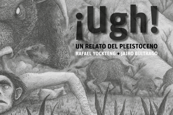 ¡Ugh! Un relato del pleistoceno