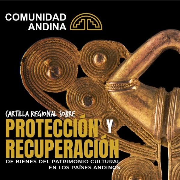 Imagen de la ‘Cartilla Regional sobre protección y recuperación de los bienes patrimoniales en los Países Andinos’