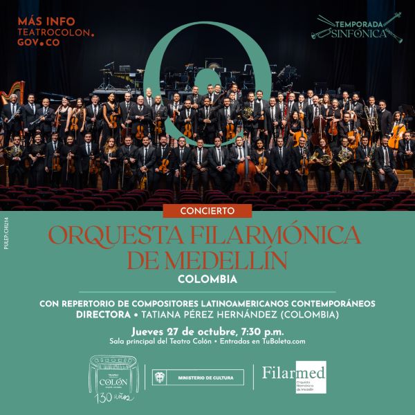 Latinoamérica filarmónica: la Orquesta Filarmónica de Medellín llega al Teatro Colón de Bogotá