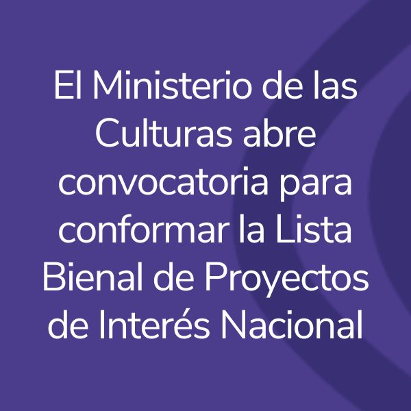 Lista Bienal de Proyectos de Interés Nacional