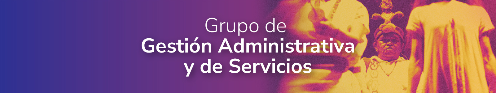 Banner de Grupo de gestión administrativa y de servicios